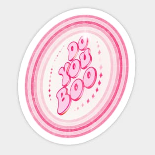 Do You Boo Vibes Sticker